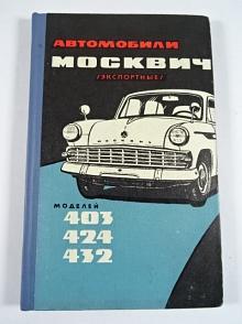Moskvič 403, 424, 432 - návod k obsluze - 1964 - rusky
