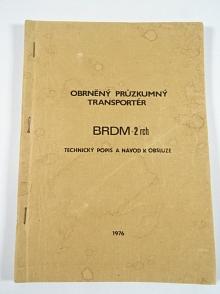 Obrněný transportér BRDM-2 rch - technický popis a návod k obsluze - 1976