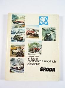 Škoda - Z historie sportovních a závodních automobilů - 1983 - Vladimír Bidlo