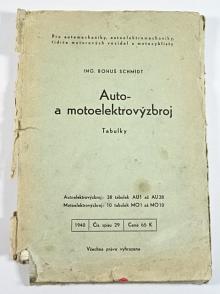 Auto a moto elektrovýzbroj - Bohuš Schmidt - tabulky - 1940