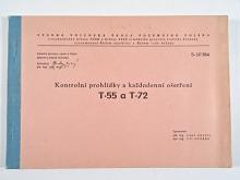 Kontrolní prohlídky a každodenní ošetření T-55 a T-72 - 1984 - Vysoká vojenská škola pozemního vojska