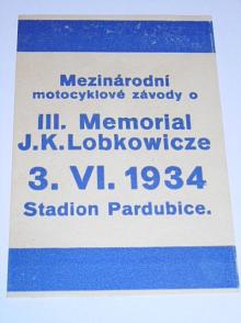 Mezinárodní motocyklové závody o III. Memorial J. K. Lobkowicze - 3. VI. 1934 - Stadion Pardubice - leták - vstupenka?