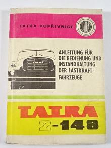Tatra 2-148 - Anleitung für die Bedienung und Instandhaltung der Lastkraftfahrzeuge - 1979