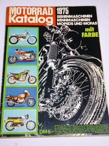 Motorrad Katalog 1975 - JAWA, ČZ, Harley, BMW, MZ, Ural...