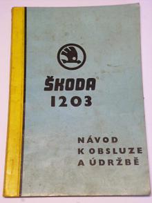 Škoda 1203 - návod k obsluze a údržbě - 1974