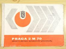 Praga 2 M 70 - návod k obsluze automatické převodovky