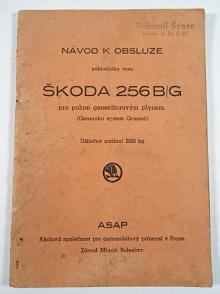 Škoda 256 B/G - návod k obsluze nákladního vozu pro pohon generátorovým plynem - Generator system Grunert - ASAP Mladá Boleslav
