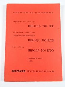 Škoda 706 RT, RTS, RTO - návod k obsluze - 1958 - Motokov - ШКОДА 706 - инструкция по обслуживанию