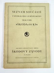 Škoda - seznam součástí universálního zemědělského traktoru Škoda 30 KS - 1928