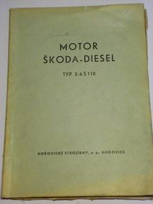 Motor Škoda-Diesel typ 2-6 S 110 - popis a obsluha