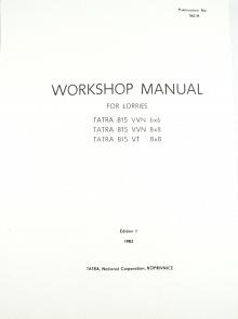 Tatra 815 VVN 6x6, VVN 8x8, VT 8x8 - Workshop Manual -1983