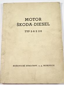 Motor Škoda-Diesel typ 2-6 S 110 - popis a obsluha - 1956