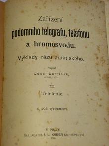 Zařízení podomního telegrafu, telefonu a hromosvodu - 1904 - Žuvníček