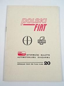 Polski Fiat - FSO - FSM - informační bulletin Automotoklubu Svazarmu - Automotoklub Polski Fiat Praha - 1986