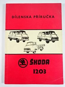 Škoda 1203 - dílenská příručka - 1974