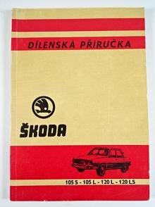 Škoda 105 S, 105 L, 120 L, 120 LS - dílenská příručka - 1976