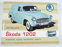 Škoda 1202 - historie, vývoj, technika, sport - Jiří Mewald - 2013