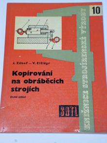 Kopírování na obráběcích strojích - Záhoř, Elšlégr - 1961