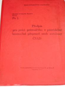 Předpis pro práci průvodčího v pravidelné hromadné přepravě osob autobusy ČSAD - 1967