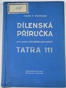 Tatra 111 - dílenská příručka - 1959 - Zdeněk V. Kleinhampl