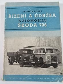 Řízení a údržba automobilu Škoda 706 - Antonín Bureš - 1953