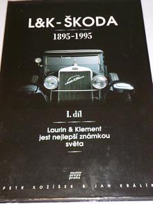 Laurin a Klement - Škoda 1895-1995 - Kožíšek, Králík - 1995