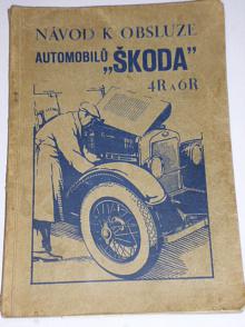 Škoda 4 R a 6 R - návod k obsluze automobilu - 1929