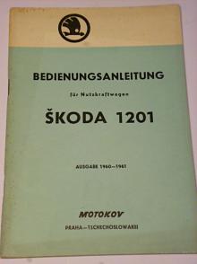 Škoda 1201 - Bedienungsanleitung für Nutzkraftwagen 1960-61