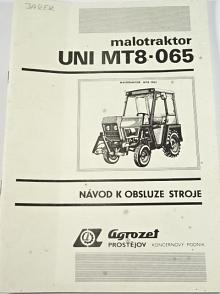 UNI MT 8-065 - malotraktor - návod k obsluze stroje - 1987 - Agrozet Prostějov