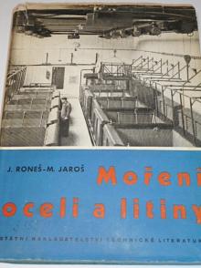 Moření oceli a litiny - Josef Roneš, Miroslav Jaroš - 1955