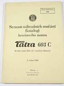 Tatra 603 C - seznam náhradních součástí benzínového motoru - 1962