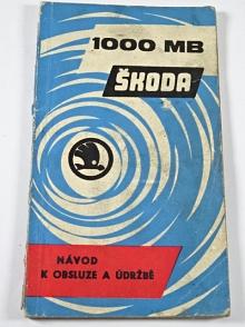 Škoda 1000 MB - návod k obsluze a údržbě - 1966