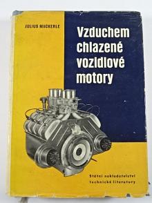 Vzduchem chlazené vozidlové motory - Julius Mackerle - 1960