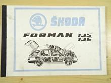 Škoda Forman 135, 136 - katalog náhradních dílů - 1991