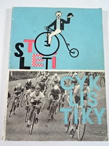 Století cyklistiky - Miroslav Čadský, Svatopluk Jokl, Lev Vašíček, Šebestián Vojta - 1968