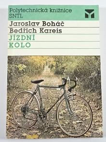 Jízdní kolo - Jaroslav Boháč, Bedřich Kareis - 1989