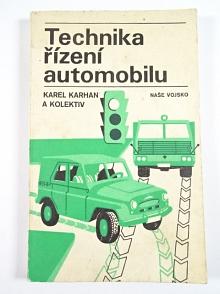 Technika řízení automobilu - Karel Karhan - 1975