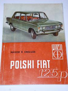 Polski Fiat 125 p - návod k obsluze - 1968