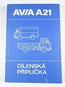 Avia A 21 - dílenská příručka - 1984