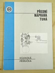 Liaz - dílenská příručka pro přední nápravy vozů řady 100 až 250 - 1991