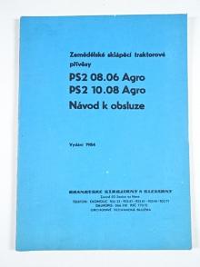 BSS - PS 2 08.06 Agro, PS 2 10.08 Agro - zemědělské sklápěcí traktorové přívěsy - návod k obsluze - 1984