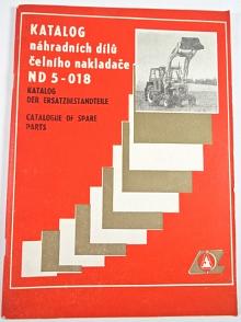 ND 5-018 - katalog náhradních dílů čelního nakladače - 1986/1987