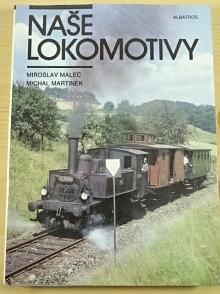 Naše lokomotivy - Miroslav Malec, Michal Martinek - 1984