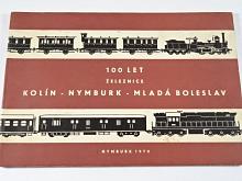 100 let železnice Kolín - Nymburk - Mladá Boleslav - 1970