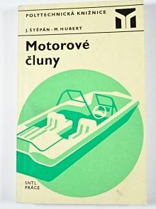 Motorové čluny - Jan Štěpán, Miroslav Hubert - 1973