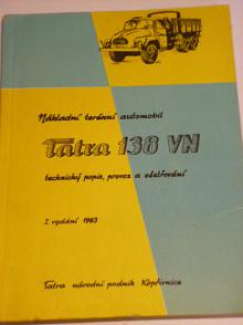 Tatra 138 VN - technický popis, provoz a ošetřování - 1963
