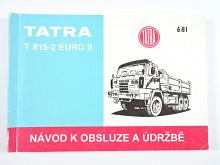Tatra 815-2 Euro II  - návod k obsluze a údržbě - 1997