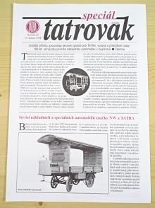 Tatrovák speciál 1998 - zvláštní příloha zpravodaje akciové společnosti Tatra, vydaná u příležitosti oslav 100 let od výroby prvního nákladního automobilu v Kopřivnici