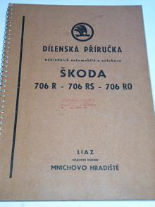 Škoda 706 R, 706 RS, 706 RO - dílenské příručka - 1955