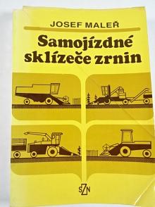 Samojízdné sklízeče zrnin - Josef Maleř - 1989